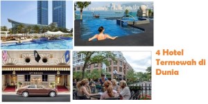 4 Hotel Termewah di Dunia 4 Hotel Termewah di Dunia