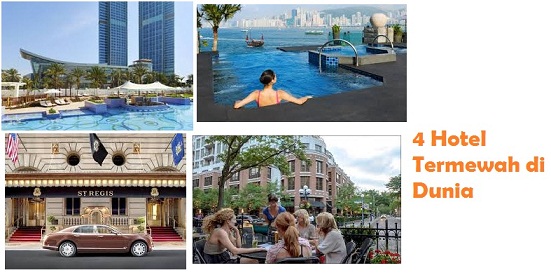 4 Hotel Termewah di Dunia