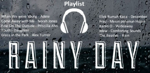 Playlist yang Cocok Didengarkan Dikala Hujan