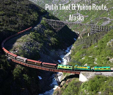 Putih Tiket & Yukon Route, Alaska Putih Tiket & Yukon Route, Alaska